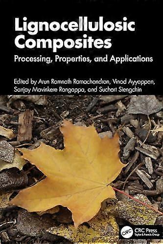 Lignocellulosic Composites Processing Properties and Applications