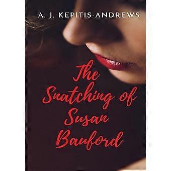 The snatching of susan bauford a soda thriller with a whisky punch