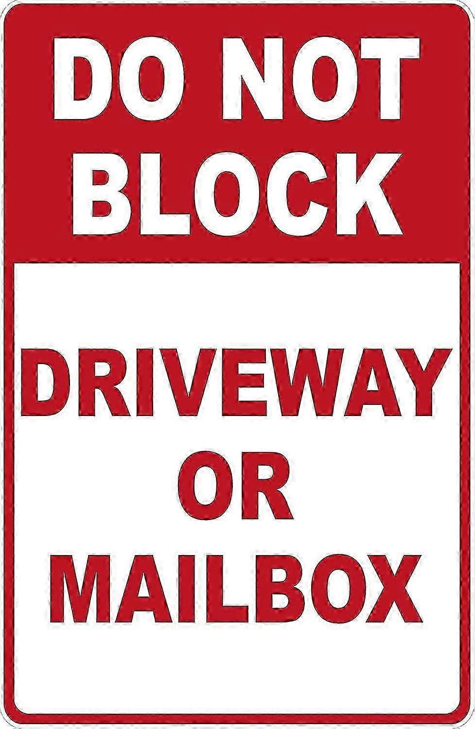 Outdoor-Safe No Block Driveway Sign