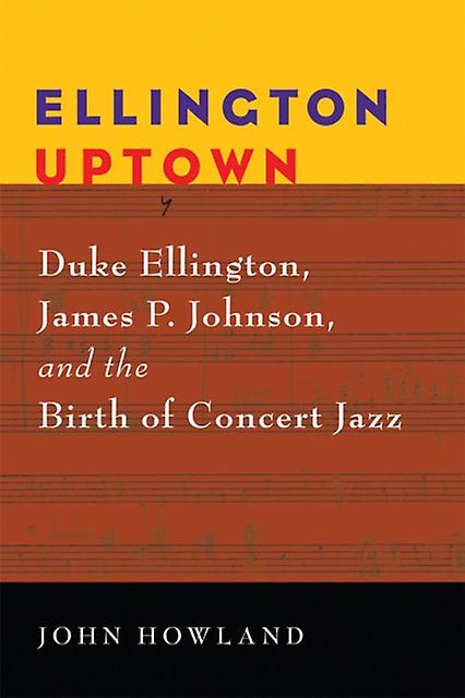 Ellington Uptown by John Howland Paperback