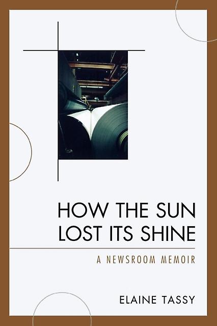 How The Sun Lost Its Shine by Elaine Tassy Paperback Book