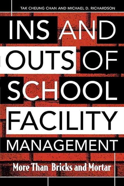 Ins And Outs Of School Facility Management by Michael D. Richardson Paperback