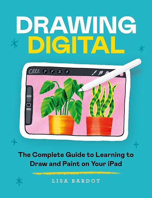 Drawing Digital by Lisa Bardot Paperback