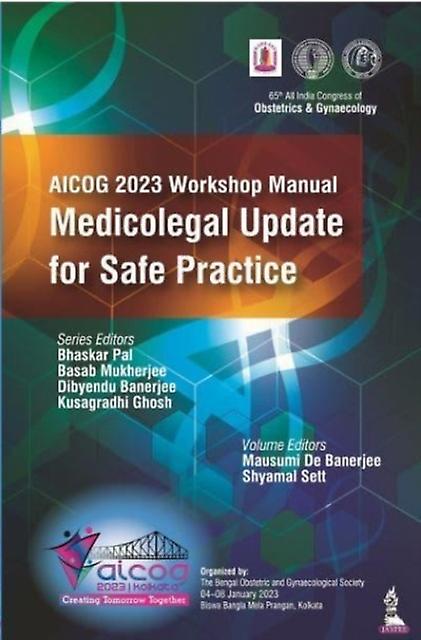 Aicog 2023 Workshop Manual Medicolegal Update For Safe Practice by Bhaskar Pal Paperback Book