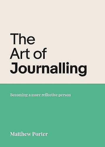The Art Of Journalling Paperback