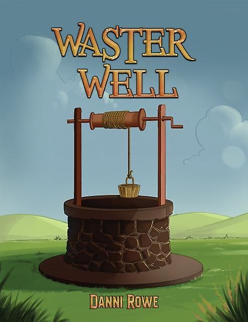 Waster Well - Danni Rowe