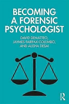 Becoming a Forensic Psychologist