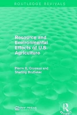 Resource and Environmental Effects of U.S. Agriculture