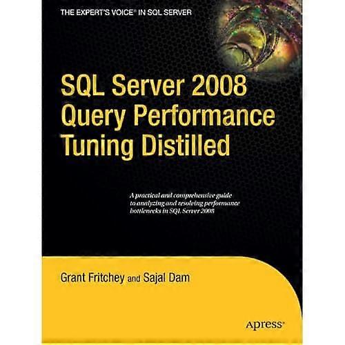 SQL Server 2008 Query Performance Tuning Destilled (Expert's Voice in SQL Server)