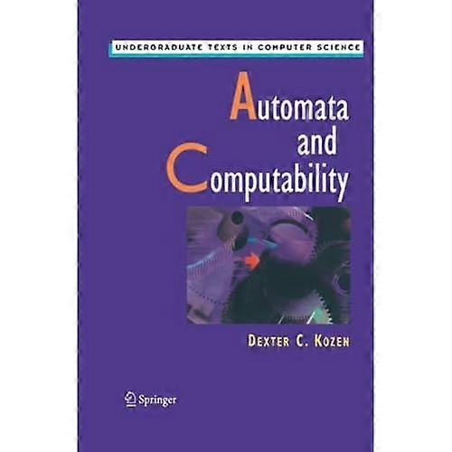 Automata en Computability (Undergraduate Texts in Computer Science)