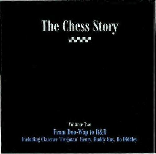 Chess Story Vol 2 From Doo Wop to RampB (1956-1962 ) CD