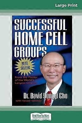 Successful Home Cell Groups (16pt Large Print Edition)