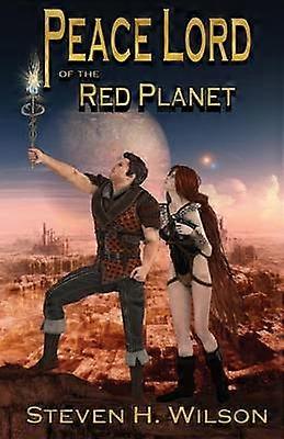 Peace Lord of the Red Planet
