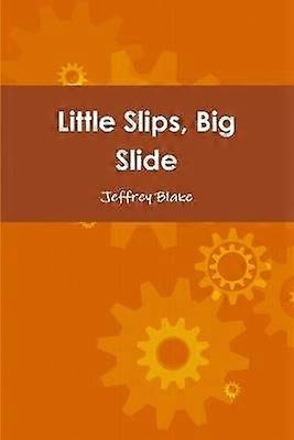 Little Slips Big Slide