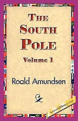 The South Pole Volume 1