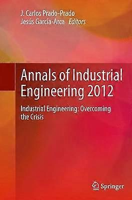 Annals of Industrial Engineering 2012