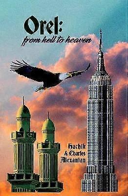Orel: From Hell to Heaven