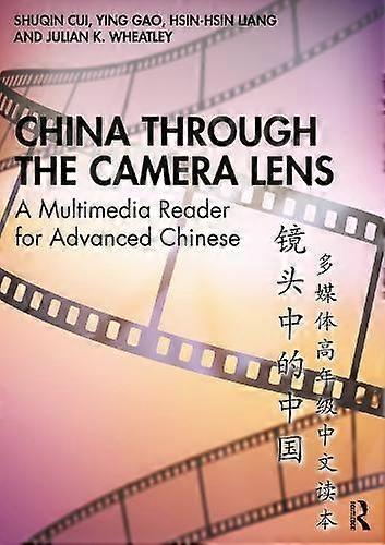 China Through The Camera Lens by Julian K. Wheatley Paperback