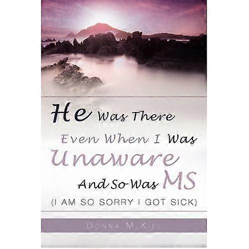 He Was there Even When I Was Unaware and So Was Ms