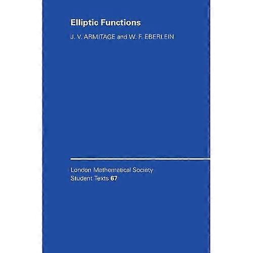 Elliptic Functions (London Mathematical Society Student Texts)