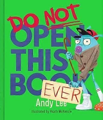 Do Not Open This Book Ever