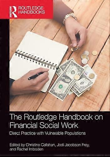 The Routledge Handbook on Financial Social Work: Direct Practice with Vulnerable Populations
