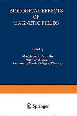 Biological Effects of Magnetic Fields