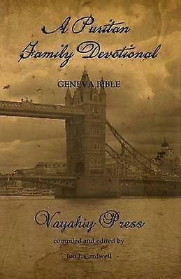 A Puritan Family Devotional Geneva Bible