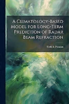A ClimatologyBased Model for LongTerm Prediction of Radar Beam Refraction