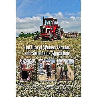 The Rise of Women Farmers and Sustainable Agriculture