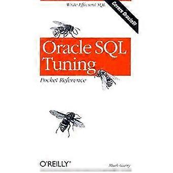 Oracle SQL Tuning Pocket Reference