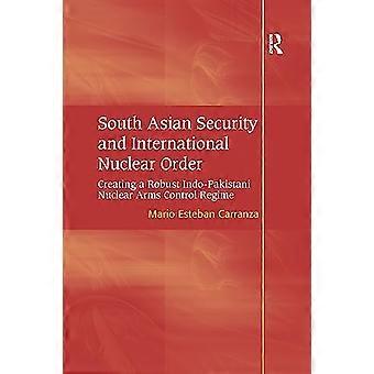 Sydasiatisk säkerhet och internationell kärnvapenordning: Skapa en robust indo-pakistansk kärnvapenkontrollregim