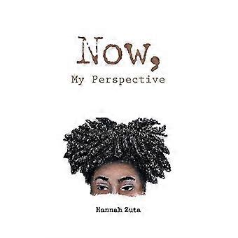 Now, My Perspective