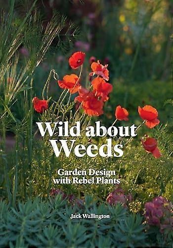 Wild About Weeds