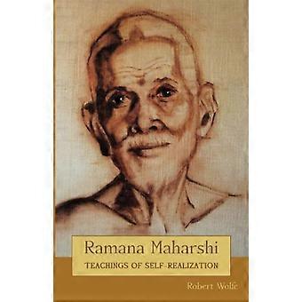 Ramana Maharshi: Leringen van zelfrealisatie