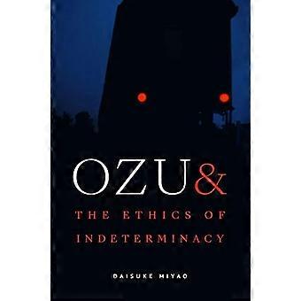 Ozu and the Ethics of Indeterminacy