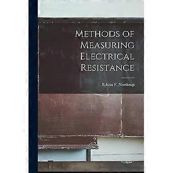 Methods of measuring electrical resistance