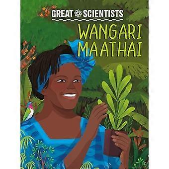 Great Scientists Wangari Maathai