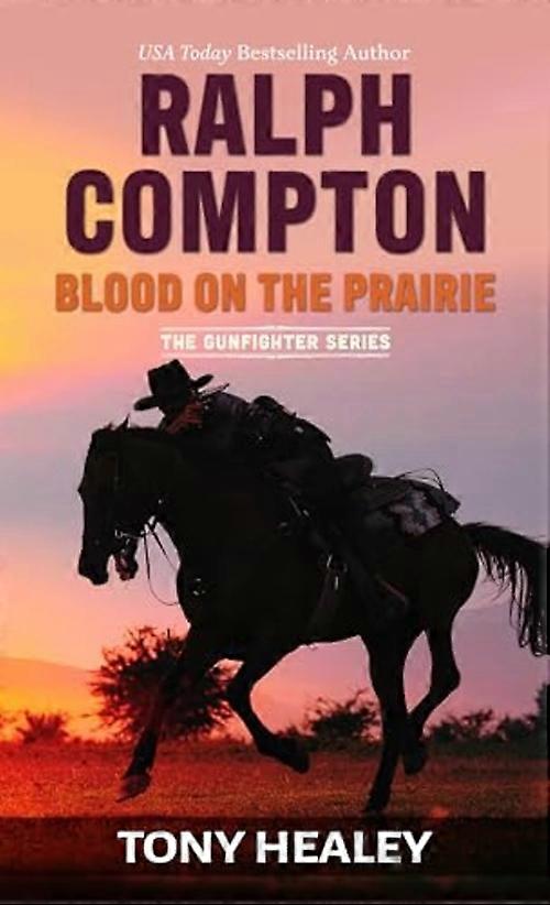 Ralph Compton, Du sang sur la prairie