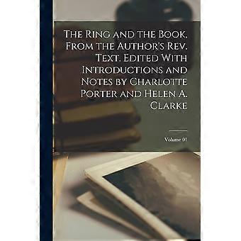 The ring and the book, from the author's rev. text. edited with introductions and notes by charlotte porter and helen a. clarke volume 01