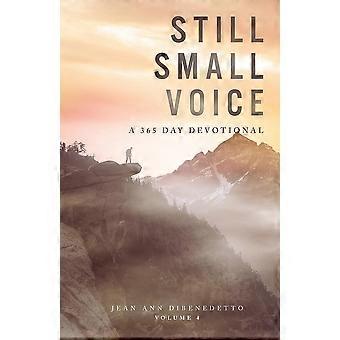 Still Small Voice Volume 4 A 365 Day Devotional - Jean Ann DiBenedetto - Paperback - en Book