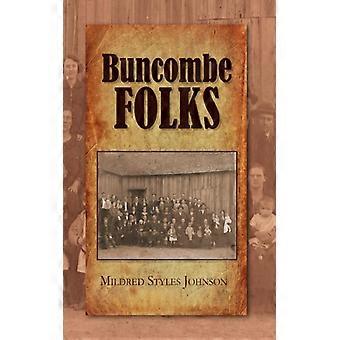 Buncombe Folks - Mildred Styles Johnson - Hardcover - English Book - History
