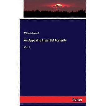 An Appeal To Impartial Posterityvol. Ii - Madam Roland - Paperback - English Book - History