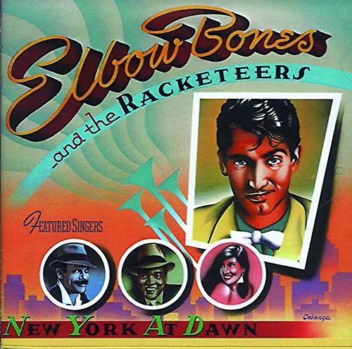 Elbow Bones And The Racketeers - New York At Dawn [CD] (肘の骨とゆすり屋 - 夜明け [CD] でニューヨーク)