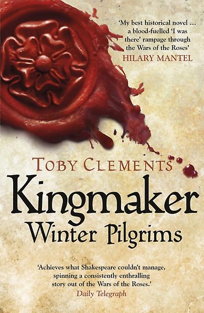 Kingmaker Vinterpilgrimme af Toby Clements Paperback