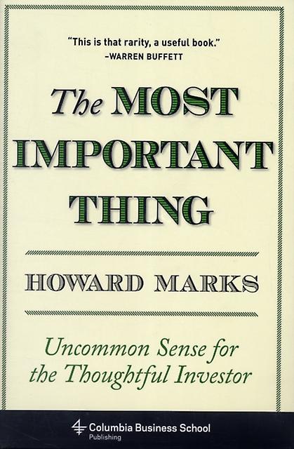 The Most Important Thing by Marks & Howard Oaktree Capital Management & L.P. Hardback Book