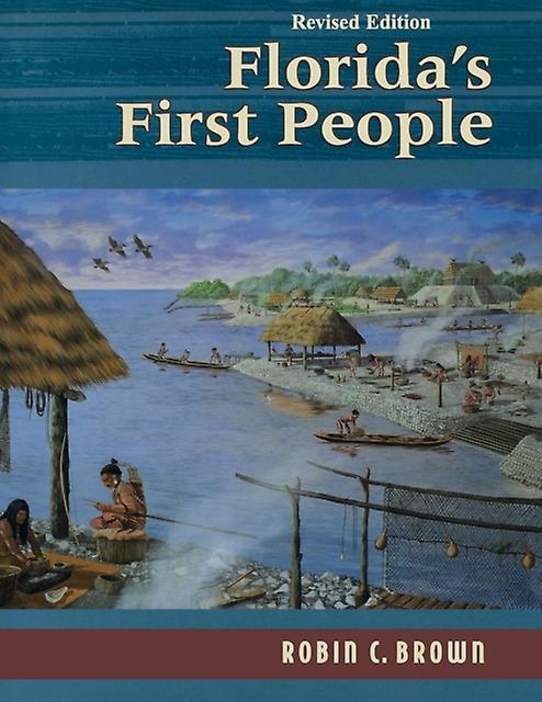 Floridas First People by Robin C. Brown Paperback Book
