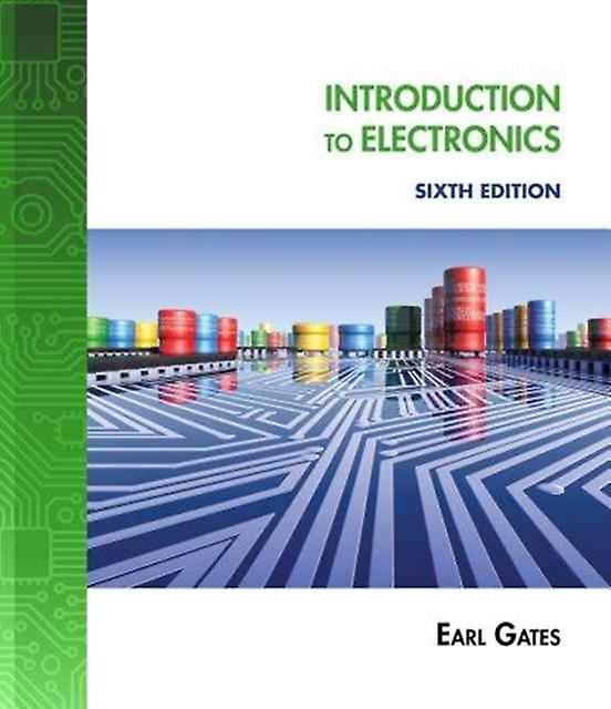 Lab Manual For Gates Introduction To Electronics 6th by Earl Gates Paperback