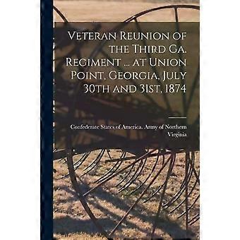Veteran Reunion Of The Third Ga. Regiment. At Union Point Georgia July 3 - Creative Media Partners LLC