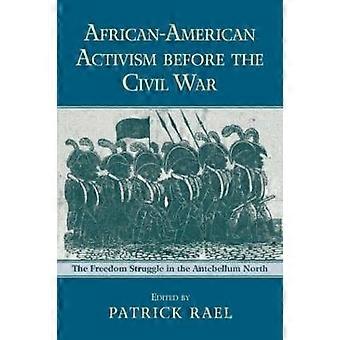 Afroamerikanischer Aktivismus vor dem Bürgerkrieg